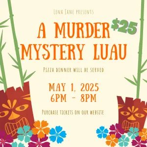 A Murder Mystery Luau Dinner