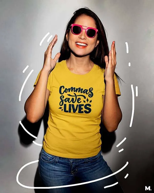 Commas save lives printed t shirts