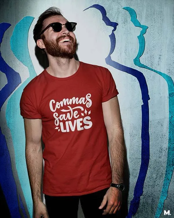 Commas save lives printed t shirts