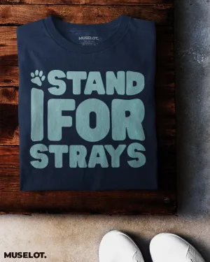 I stand for strays printed t shirts