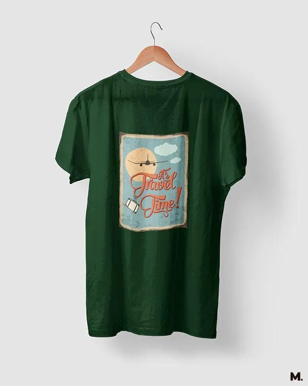 It's travel time printed t shirts