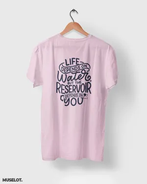 Reservoir depends on you printed t shirt
