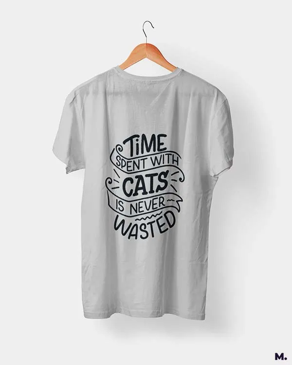 Time with cats is never wasted printed t shirts