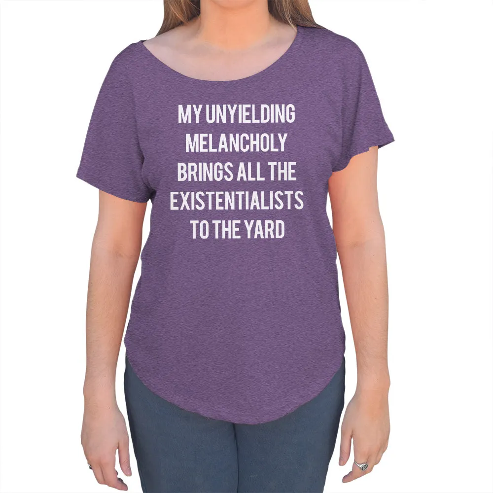Women's My Unyielding Melancholy Brings All The Existentialists To The Yard Scoop Neck T-Shirt